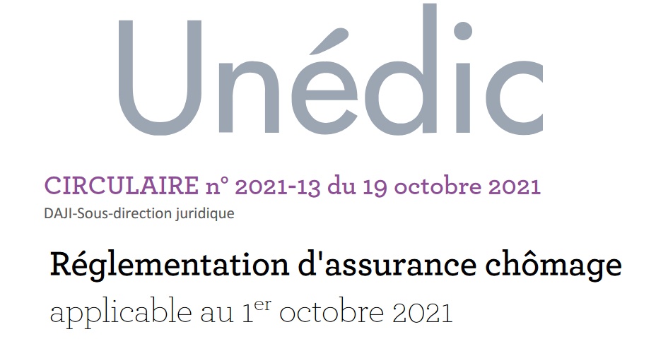 UNEDIC Circulaire 2021-13 du 19 octobre 2021 - Assurance chômage